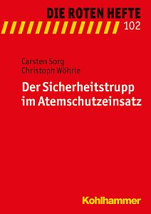 Rotes Heft 102 Der Sicherheitstrupp im Atemschutzeinsatz
