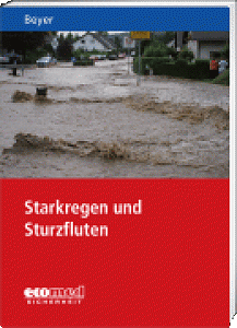 Starkregen und Sturzfluten