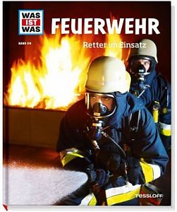 Was ist Was ? Feuerwehr