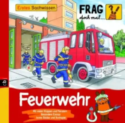 Frag doch mal... Feuerwehr