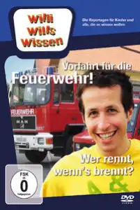 DVD Willi wills wissen - Vorfahrt für die Feuerwehr - Wer rennt, wenn´s brennt?