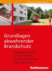 Grundlagen abwehrender Brandschutz 