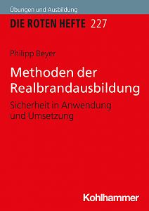 Rotes Heft 227 Methoden der Realbrandausbildung