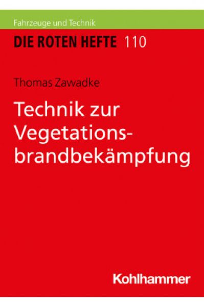 Rotes Heft 110 - Technik zur Vegetationsbrandbekämpfung
