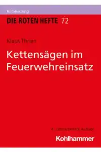 Rotes Heft 72 Kettensägen im Feuerwehreinsatz