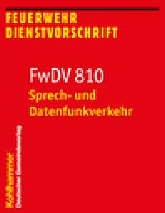 FwDV 810 Sprech- und Datenfunkverkehr 