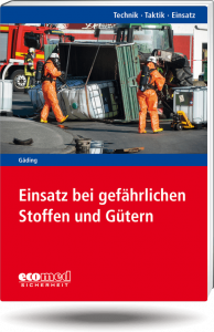 Einsatz bei gefährlichen Stoffen und Gütern 