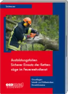 CD-ROM: Ausbildungsfolien Sicherer Einsatz der Kettensäge im Feuerwehrdienst