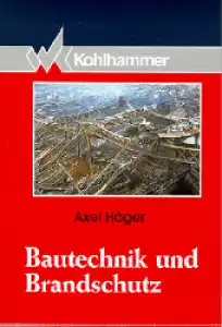 Bautechnik und Brandschutz