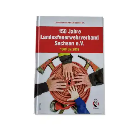150 Jahre Landesfeuerwehrverband Sachsen e.V. 1869 bis 2019