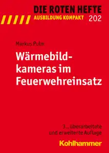 Rotes Heft 202 Wärmebildkamaras i Feuerwehreinsatz