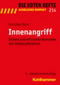 Rotes Heft 214 Innenangriff - Sichere und effiziente Vornahme von Hohlstrahlrohren