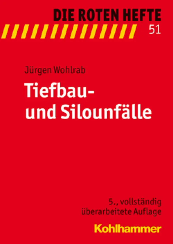 Rotes Heft 51 Tiefbau- und Silo-Unfälle