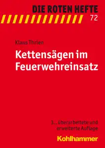 Rotes Heft 72 Kettensägen im Feuerwehreinsatz