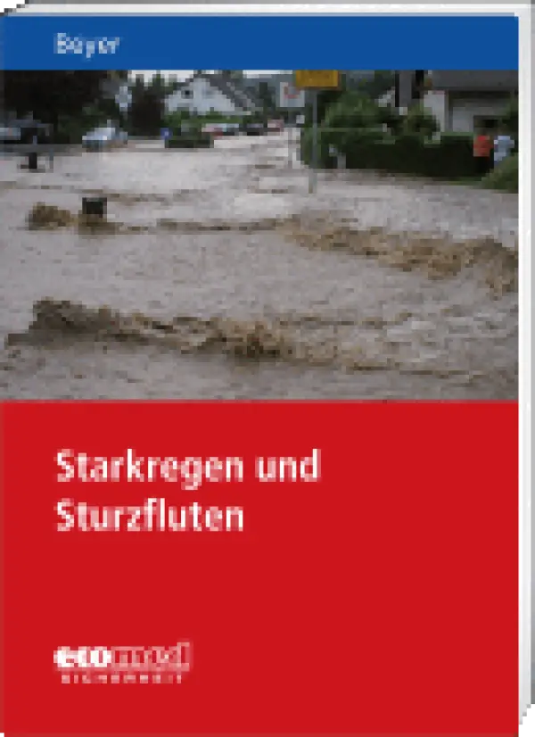 Starkregen und Sturzfluten