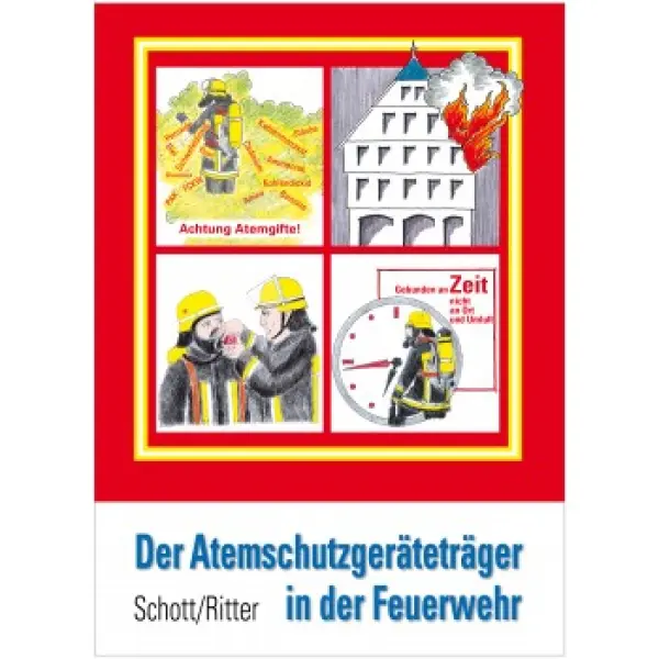 Der Atemschutzgeräteträger in der Feuerwehr