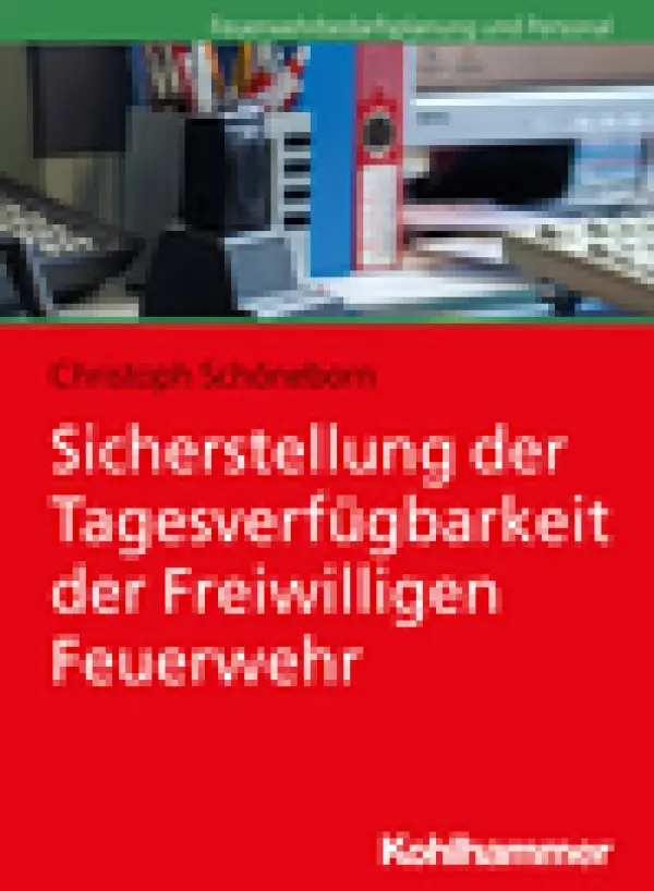 Sicherstellung der Tagesverfügbarkeit der Freiwilligen Feuerwehr 