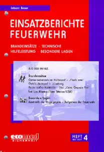 Einsatzberichte Feuerwehr Heft 4