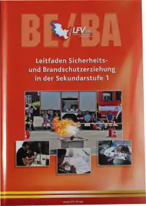 BE/BA Leitfaden Sicherheits- und Brandschutzerziehung in der Sekundarstufe 1 Schleswig-Holstein 