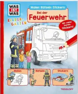 Bei der Feuerwehr Malen-Rätseln-Stickern Kindergarten 