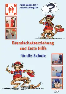 Brandschutzerziehung und Erste Hilfe in der Schule 