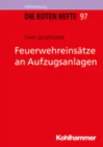 Rotes Heft 97 Feuerwehreinsätze an Aufzugsanlagen