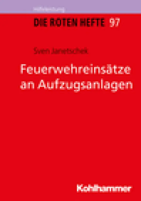 Rotes Heft 97 Feuerwehreinsätze an Aufzugsanlagen