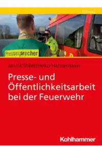 Presse- und Öffentlichkeitsarbeit der Feuerwehr