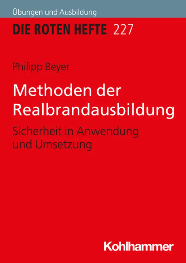 Rotes Heft 227 Methoden der Realbrandausbildung