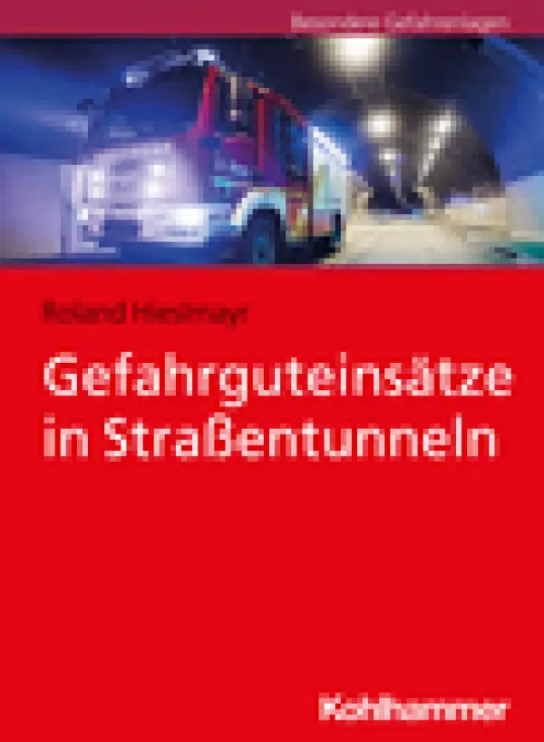 Gefahrguteinsätze in Straßentunneln 