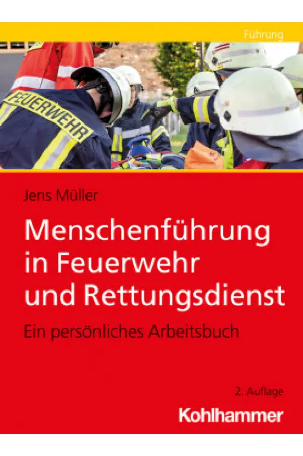 Menschenführung in Feuerwehr und Rettungsdienst