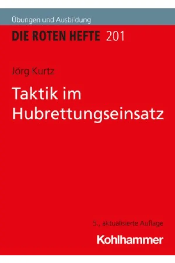 Rotes Heft  201 Taktik im Hubrettungseinsatz 