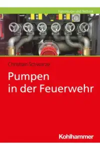 Pumpen in der Feuerwehr 