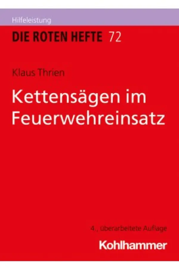 Rotes Heft 72 Kettensägen im Feuerwehreinsatz