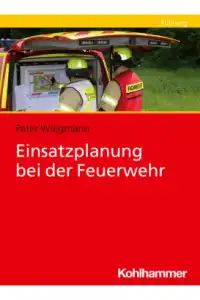 Einsatzplanung bei der Feuerwehr