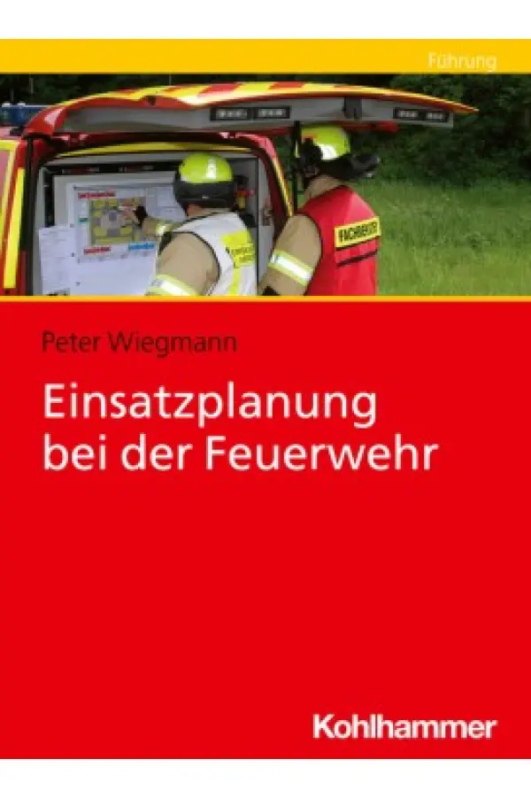 Einsatzplanung bei der Feuerwehr
