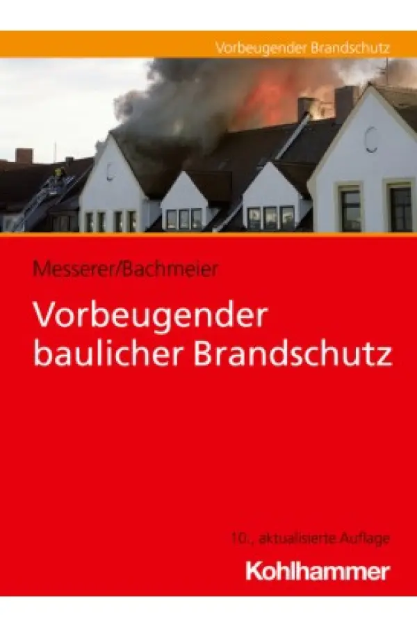 Vorbeugender baulicher Brandschutz
