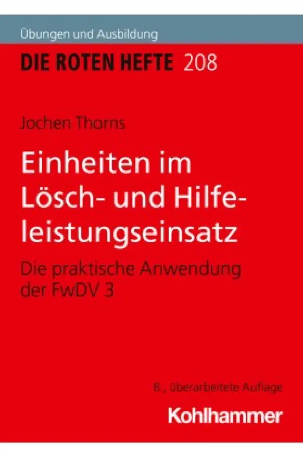 Rotes Heft 208 Einheiten im Lösch- und Hilfeleistungseinsatz 