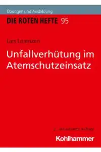 Rotes Heft 95 Unfallverhütung im Atemschutzeinsatz