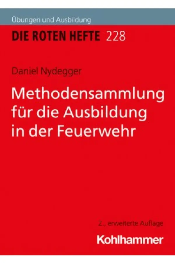 Rotes Heft 228 Methodensammlung für die Ausbildung in der Feuerwehr