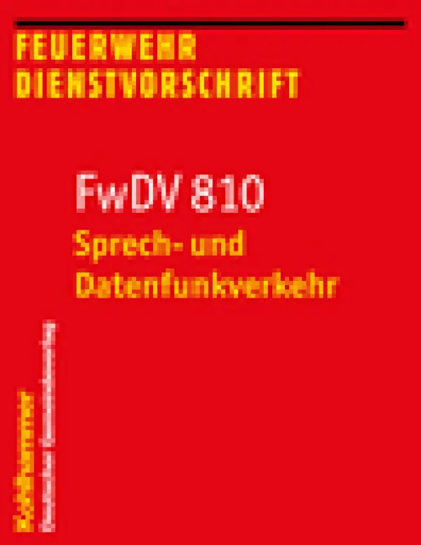 FwDV 810 Sprech- und Datenfunkverkehr 