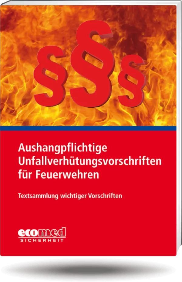 Aushangpflichtige Unfallverhütungsvorschriften für Feuerwehren