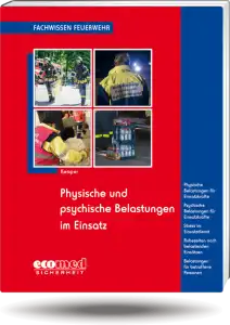 Physische und psychische Belastungen im Einsatz