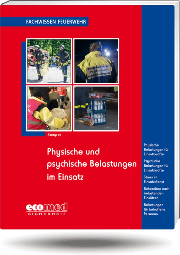 Physische und psychische Belastungen im Einsatz