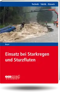 Einsatz bei Starkregen und Sturzfluten