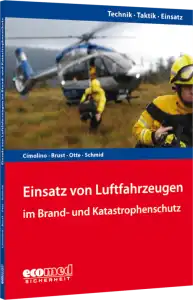 Einsatz von Luftfahrzeugen im Brand- und Katastrophenschutz 