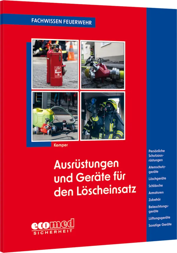 Ausrüstungen und Geräte für den Löscheinsatz 
