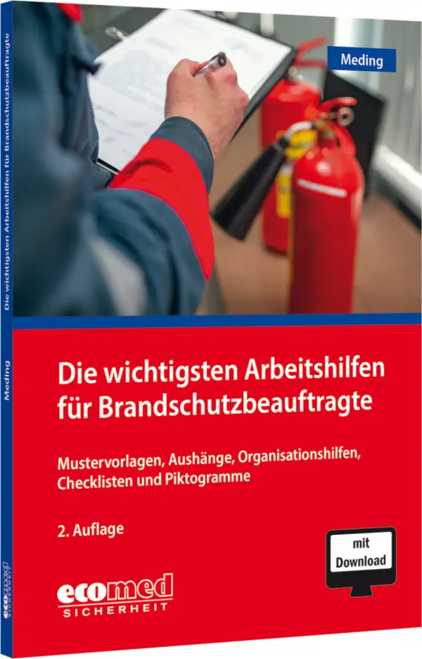Die wichtigsten Arbeitshilfen für Brandschutzbeauftragte  Die wichtigsten Arbeitshilfen für Brandschutzbeauftragte