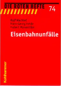 Rotes Heft 74 Eisenbahnunfälle