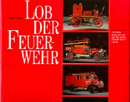 Lob der Feuerwehr